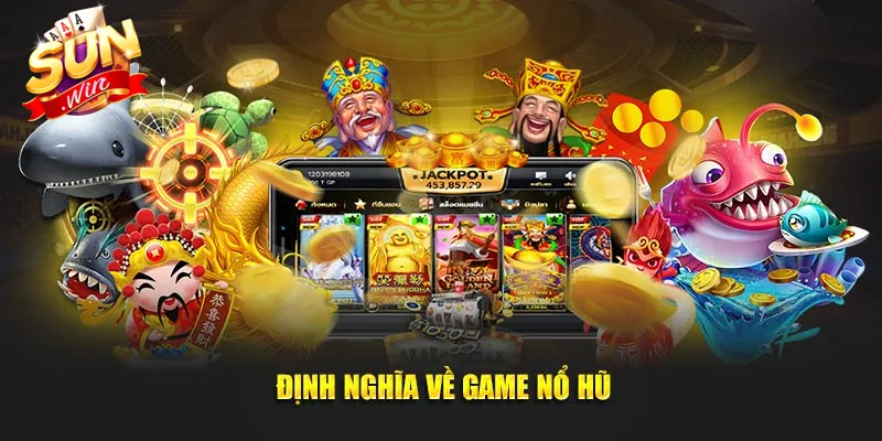 Nổ Hũ SUNWIN : Chinh Phục Qũy Thưởng, Làm Giàu Dễ Dàng