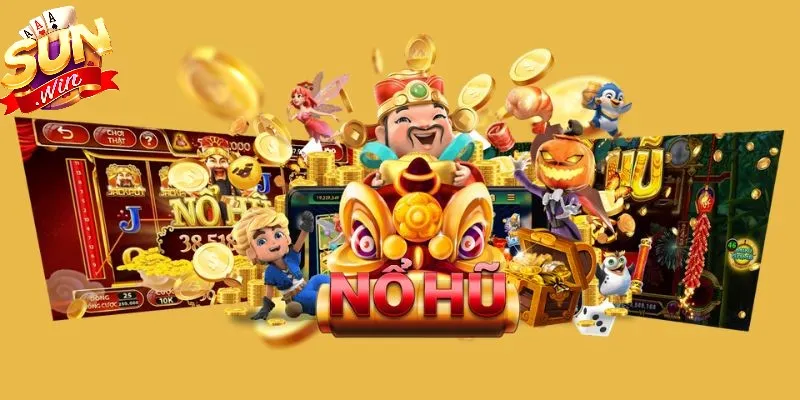 Top game slots SUNWIN siêu hấp dẫn, jackpot thu tiền tỷ