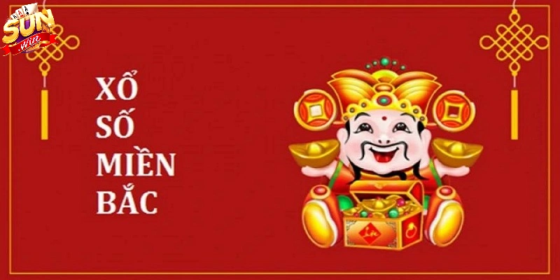 Xổ số miền Bắc - Loại hình cá cược được yêu thích nhất